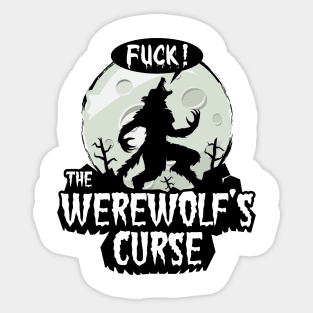 Funny Werewolf's Curse Swearing For Werewolf Horror Fan Sticker